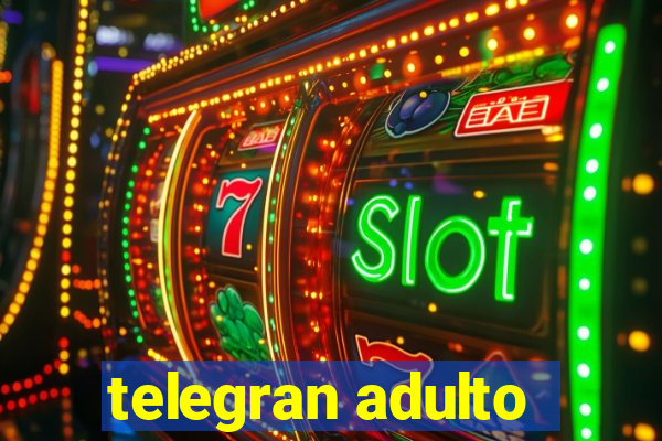 telegran adulto